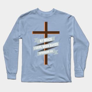 By Grace - Ephesians 2:8 Jesus Cross T-Shirt Long Sleeve T-Shirt